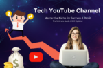 Tech YouTube Channel: The Ultimate Guide to Building a Successful & Profitable Channel